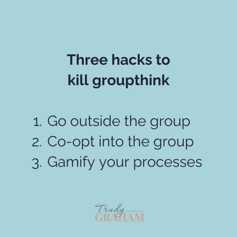 Read more about the article Three simple hacks to kill groupthink
